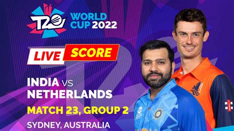 India vs Netherlands LIVE: Cricket score and updates  .